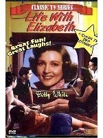 Life With Elizabeth - Starring Betty White - 6 Classic Episodes
