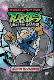 Teenage Mutant Ninja Turtles - Season 3, Volume 1: Alien Invasion (Ways of the Warrior)