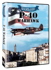 Roaring Glory Warbirds: P-40 Warhawk