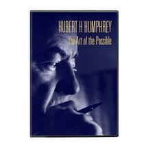 Hubert Humphrey: The Art of the Possible