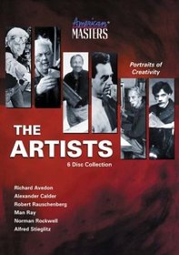 American Masters - The Artists (Richard Avedon / Alexander Calder / Robert Rauschenberg / Man Ray / Norman Rockwell / Alfred Stieglitz)