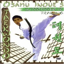TAEKWONDO: Osamu Inque's Intermediate Training