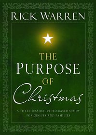 Rick Warren: The Purpose of Christmas