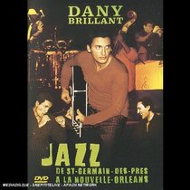 Dany Brillant: Jazz? de St Germain-Des-Pres a La Nouvel