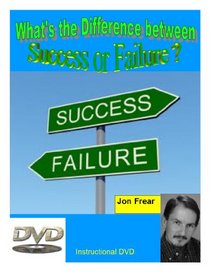 What's the Difference between Success or Failure ?