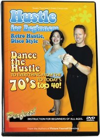 Retro Hustle, Disco Style - Hustle Dancing for Beginners (Shawn Trautman's Learn to Dance Series)
