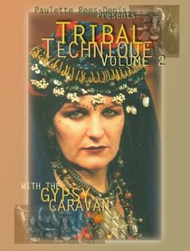 Paulette Rees-Denis presents Tribal Technique Volume 2