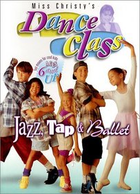 Miss Christy's Dance Class - Jazz, Tap & Ballet