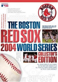The Boston Red Sox 2004 World Series Collector's Edition