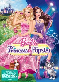 Barbie: The Princess & The Popstar (Spanish Version)