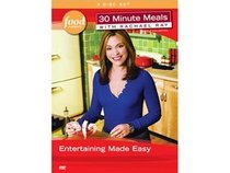 Food Network 30 Minute Meals Vol. 4: Entertaining Made Easy