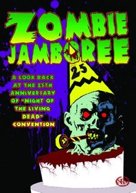 Zombie Jamboree: 25th Anniversary Convention for "Night of the Living Dead"