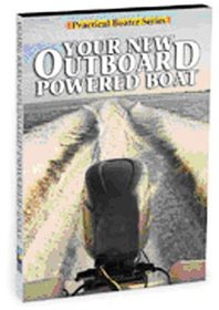 DVD - PRACTICAL BOATER: YOUR NEW OUTBOARD POWERED BOAT