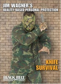 Knife Survival: Jim Wagner's Reality-Personal Protection (Self-defense)