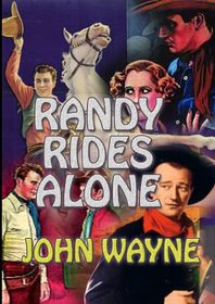 Randy Rides Alone (DVD) Western {1934) Run Time: 53 Minutes ~ Starring: John Wayne, Alberta Vaughn, George 'Gabby' Hayes ~ Directed by: Harry L. Fraser. *SUPER SALE PRICES!*