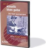 The Art of Acoustic Blues Guitar: Do That Guitar Rag With Woody Mann