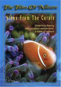 The Tales of Nature: Vibes From the Corals