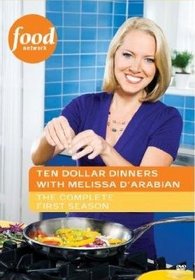 Ten Dollar Dinners With Melissa D'Arabian