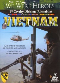 Vietnam: We Were Heroes