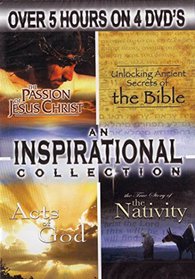 An Inspirational Collection (Includes: The Passion of Jesus Christ, Unlocking Ancient Secrets of the Bible, The Nativity, Acts of God)