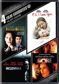 4 Film Favorites: Hilary Swank: Freedom Writers /P.S. I Love You / Insomnia / The Core (DVD)