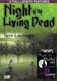 Night of the Living Dead / House on Haunted Hill