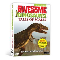 Awesome Dinosaurs: Tales of Scales
