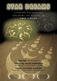 Star Dreams; A Feature Documentary Exploring the Mystery of the Crop Circles