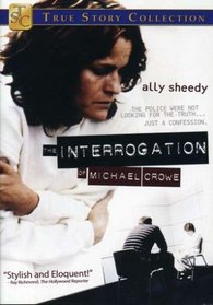 The Interrogation of Michael Crowe (True Stories Collection TV Movie)