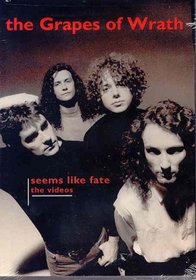 The Grapes of Wrath - Seems Like Fate: The Videos