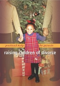 Raising Children of Divorce:Practical