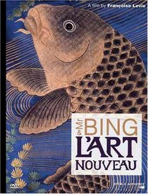 Mr. Bing & l'Art Nouveau
