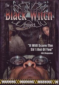 The Black Witch Project