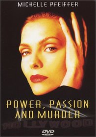 Power, Passion and Murder