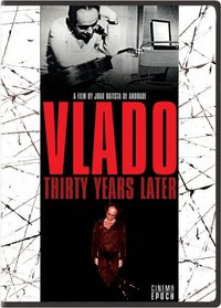 Vlado: Thirty Years Later