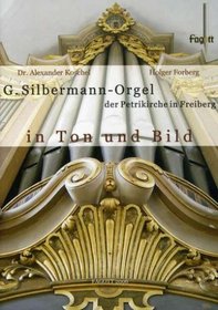 G. Silbermann Orgel Der Petrikirche In Freiberg