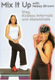 Nekea Brown: Mix It Up with Nekea Brown - Step and Kickbox Workout