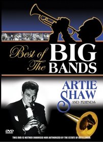 Best of the Big Bands - Artie Shaw and Friends