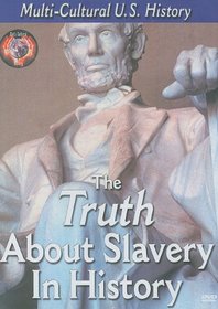 Truth About Slavery