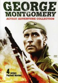 George Montgomery Action Adventure Collection