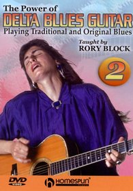 The Power of Delta Blues Guitar#2-Playing Traditional and Original Blues