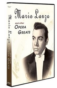 Mario Lanza & Other Opera Greats