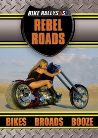 Bike Rally USA : Rebel Roads