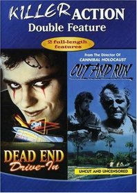 Dead End Drive In/Cut and Run