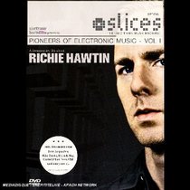 Pioneers of Electronic Music, Vol. 1: Richie Hawtin