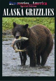 Discoveries America: Alaska Grizzlies