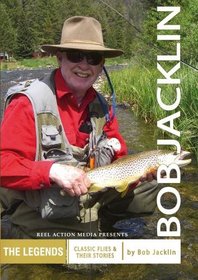 Bob Jacklin:  Classic Flies and Their Stories