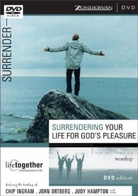 Surrendering Your Life for God's Pleasure: Six Sessions on Worship