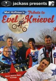 Jackass Presents: Mat Hoffman's Tribute to Evel Knievel