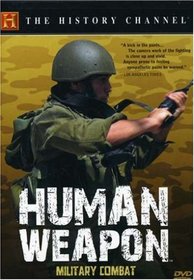 Human Weapon - Hand to Hand Military Combat (History Channel)